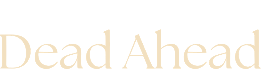 Dead Ahead