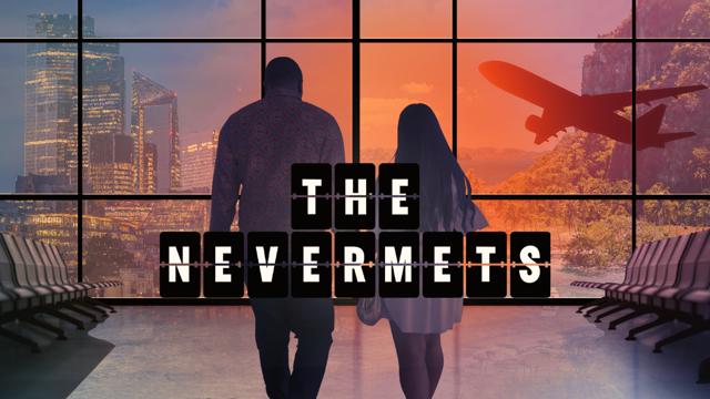 The Nevermets