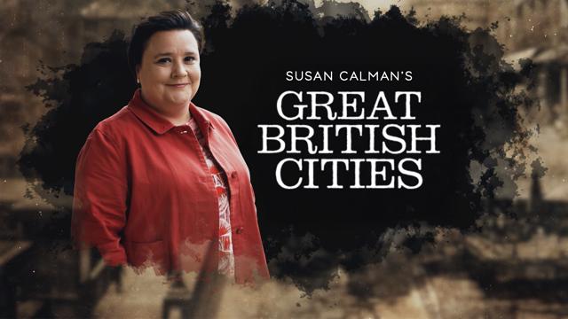 Susan Calman's Great British Cities