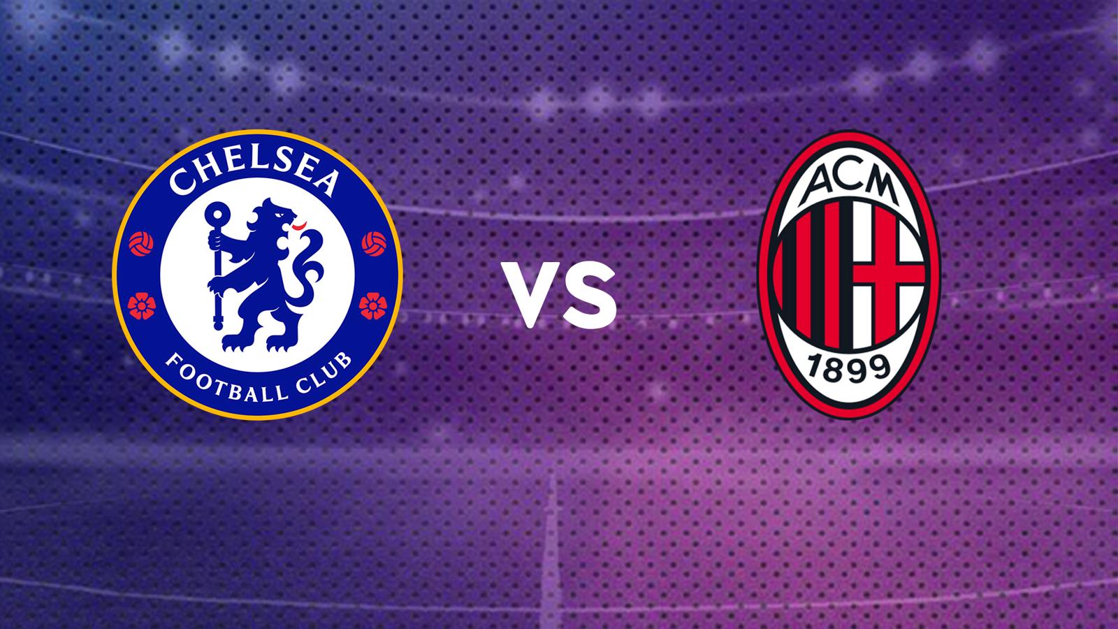 Chelsea v AC Milan