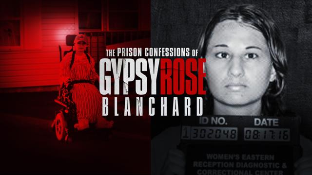 The Prison Confessions of Gypsy Rose Blanchard