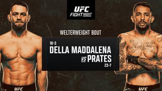 UFC Fight Night: Della Maddalema v Prates