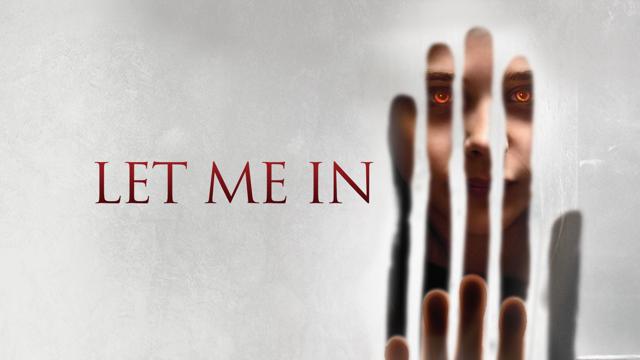 Let Me In