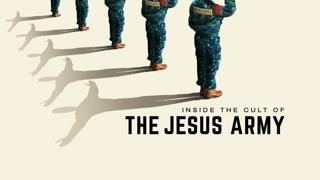 Inside the Cult of the Jesus Army