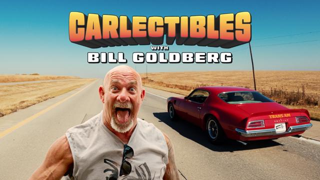 Carlectables with Bill Goldberg