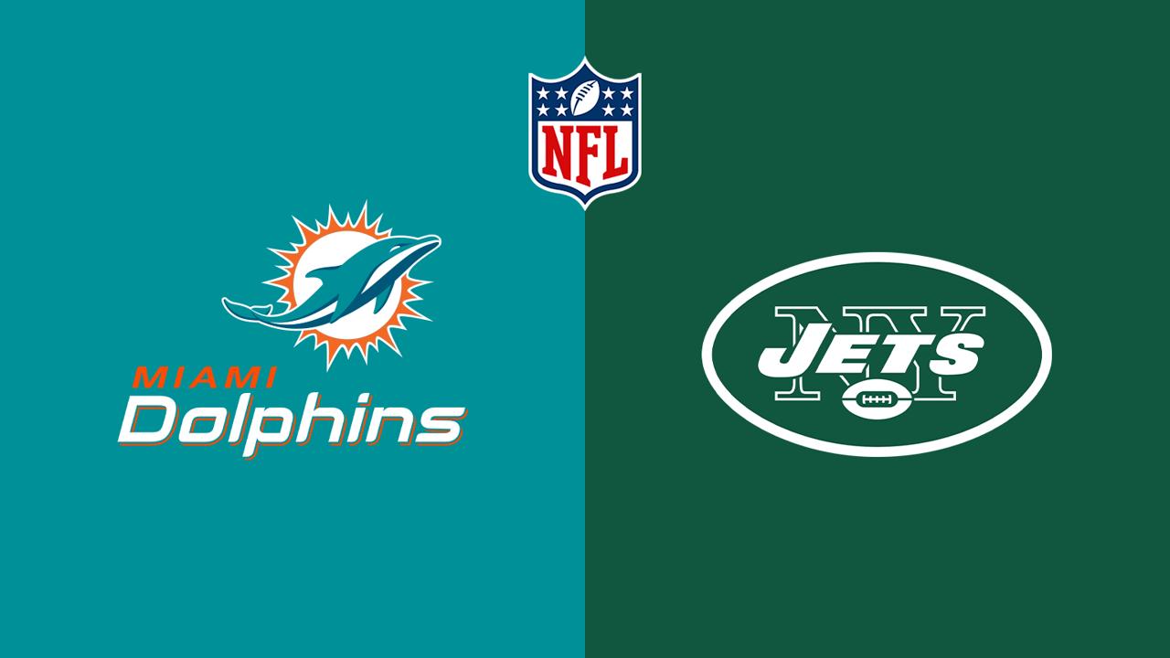Miami Dolphins @ New York Jets