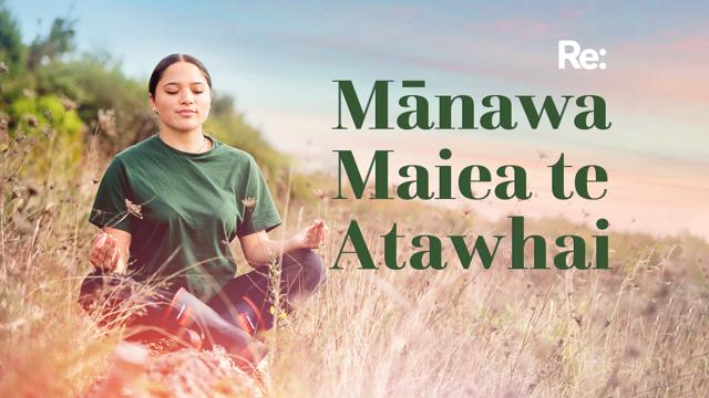 Mānawa Maiea te Atawhai