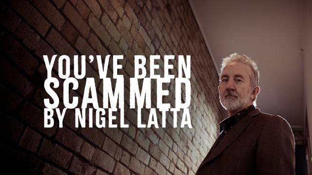 You've Been Scammed By Nigel Latta