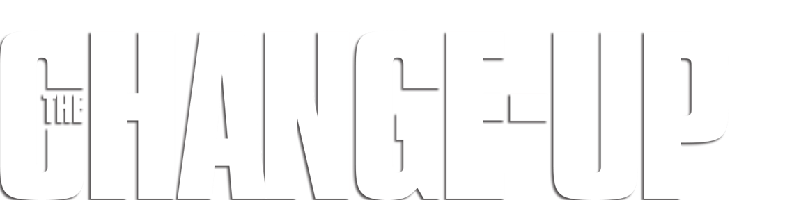 The Change-Up