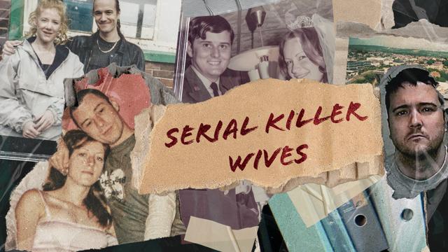 Serial Killer Wives