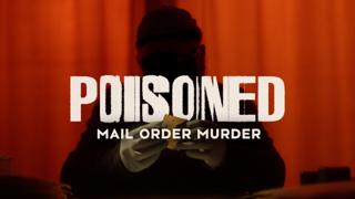 Poisoned: Mail Order Murder