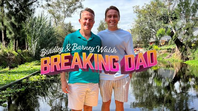 Bradley Walsh and Son: Breaking Dad