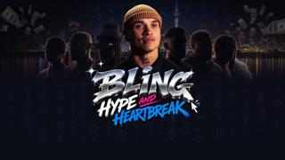 Bling, Hype and Heartbreak
