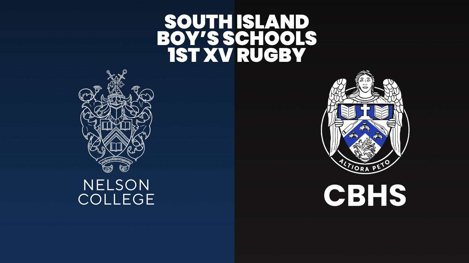 Nelson College v Christchurch Boys