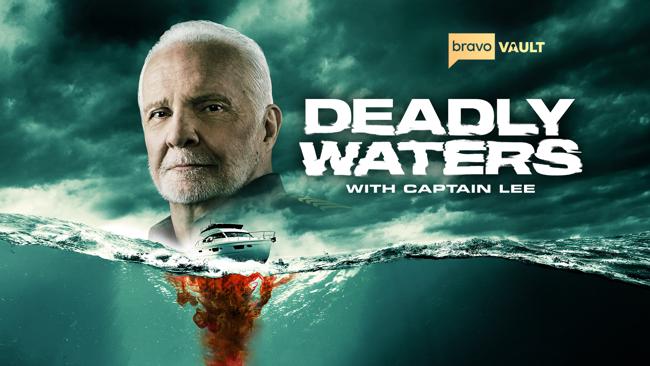 Deadly Waters With Captain Lee