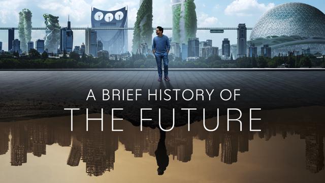 A Brief History of the Future