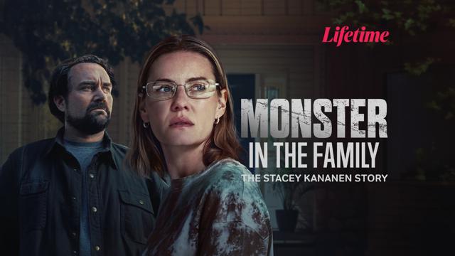 Monster In The Family: The Stacey Kananen Story