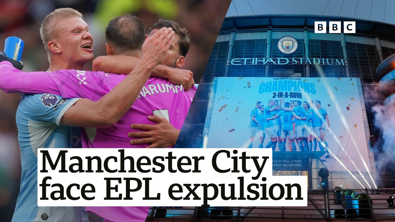 'State of shock': Manchester City faces EPL removal after 115 financial rule breaches