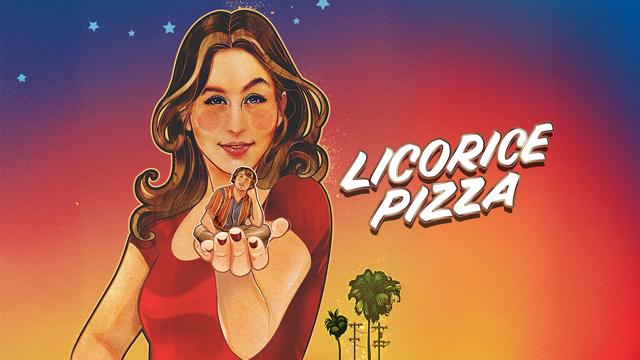 Licorice Pizza