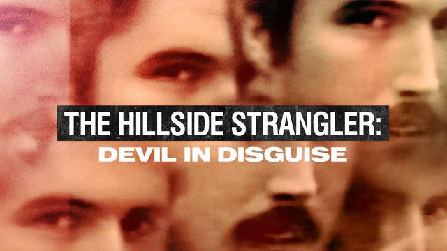 The Hillside Strangler: Devil in Disguise