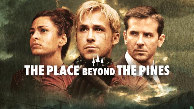 The Place Beyond the Pines